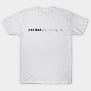 father figure - white T-Shirt